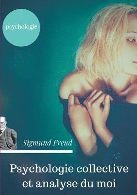 Psychologie collective et analyse du moi