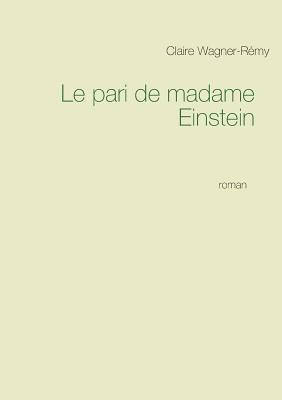 bokomslag Le pari de madame Einstein