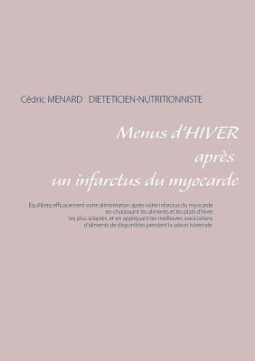 Cedric Menard - Menus d'hiver après un infarctus du myocarde, Häftad