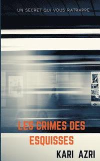 bokomslag Les crimes des esquisses