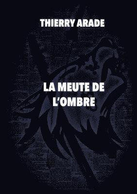 bokomslag La Meute de L'Ombre