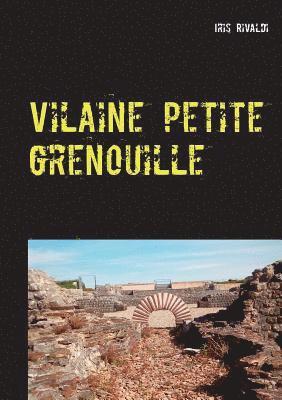 Vilaine petite grenouille 1