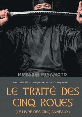 Le Trait des Cinq Roues (Le Livre des cinq anneaux) 1