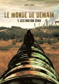 bokomslag Le Monde de demain