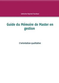 bokomslag Guide du Mmoire de Master en gestion