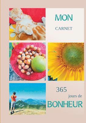 Mon carnet 365 jours de bonheur 1