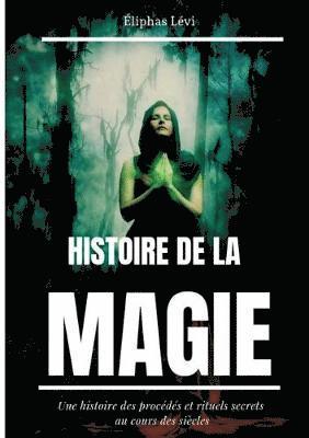 Histoire de la Magie 1