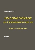 UN LONG VOYAGE ou L'empreinte d'une vie - Tome 16 1