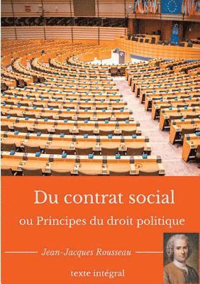 Du contrat social ou Principes du droit politique 1