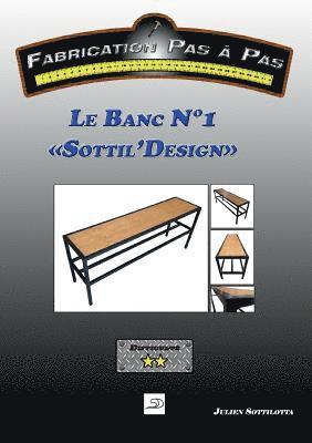 bokomslag Banc N°1 "Sottil'Design"