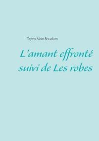 bokomslag L'amant effronté - Les robes
