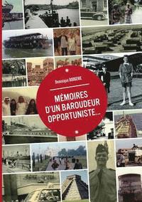 bokomslag Mémoires d'un baroudeur opportuniste...