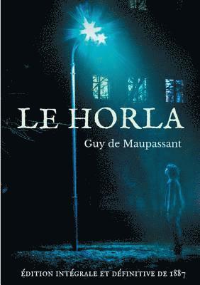 Guy de Maupassant - Horla (édition intégrale et définitive de 1887), Häftad