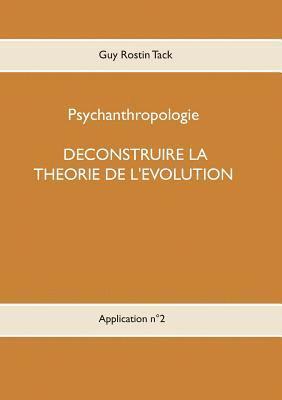 Dconstruire la thorie de l'volution 1