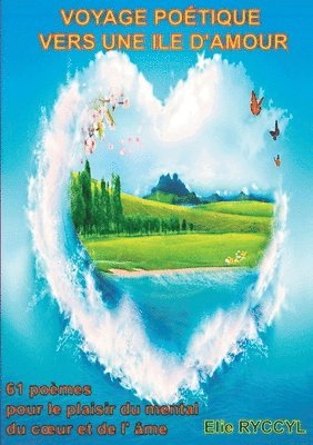 Voyage poétique vers une ile d'amour 1