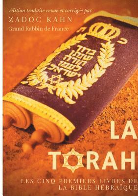 Zadoc Kahn - Torah (édition revue et corrigée, précédée d'une introduction et de conseils de lecture de Zadoc Kahn), Häftad