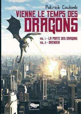 Patrick Coulomb, The Melmac Cat Collection Ailleur(s) - Vienne le temps des dragons, Häftad