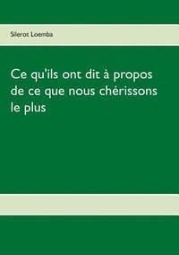 bokomslag Ce qu'ils ont dit a propos de ce que nous cherissons le plus