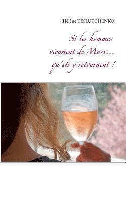 Si les hommes viennent de Mars... qu'ils y retournent! 1