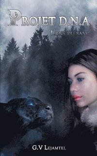 bokomslag Projet D.N.A: Liens du Sang