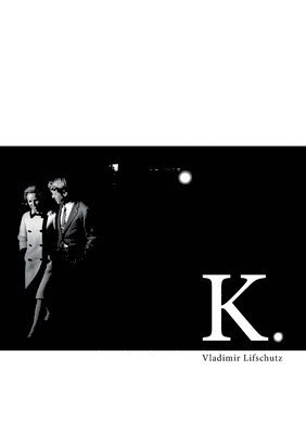 Vladimir Lifschutz - K., Häftad