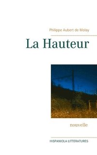 bokomslag La Hauteur