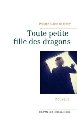 bokomslag Toute petite fille des dragons