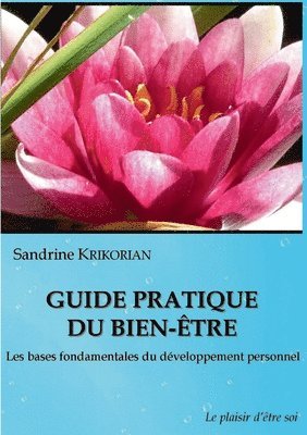 Sandrine Krikorian, Sandrine KRIKORIAN - Guide pratique du bien-être., Häftad