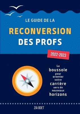 bokomslag Le Guide de la Reconversion des Profs