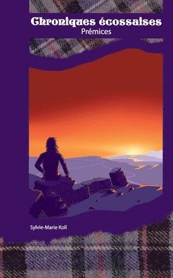 Sylvie-Marie Koll - Chroniques écossaises, Häftad