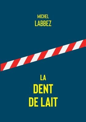 bokomslag dent de lait