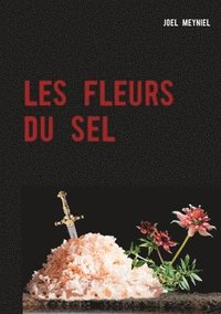 bokomslag Les Fleurs Du Sel