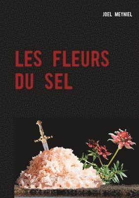 Les Fleurs Du Sel