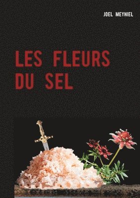 Les Fleurs Du Sel 1