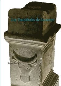 bokomslag Les Tauroboles de Lectoure