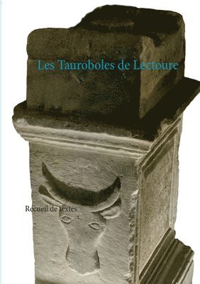 Les Tauroboles de Lectoure 1