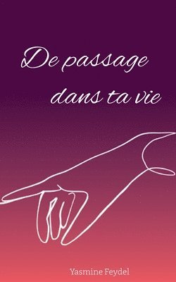 bokomslag De passage dans ta vie