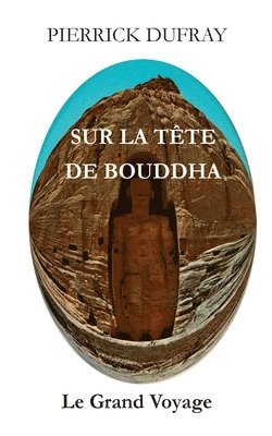 bokomslag Sur la Tête de Bouddha