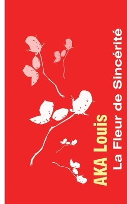 Fleur de Sincérité