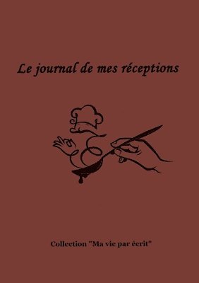 Le journal de mes rceptions 1