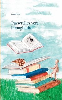 bokomslag Passerelles vers l'imaginaire