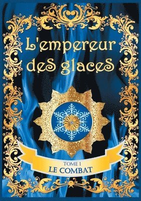 bokomslag L'empereur des glaces