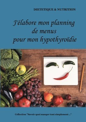 bokomslag J'élabore mon planning de menus pour mon hypothyroïdie