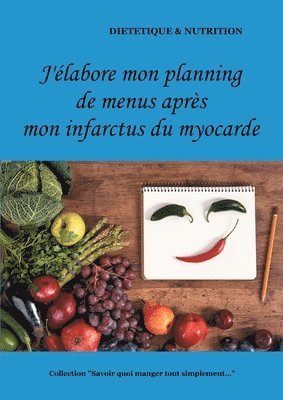 bokomslag J'labore mon planning de menus aprs mon infarctus du myocarde