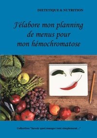 bokomslag J'élabore mon planning de menus pour mon hémochromatose