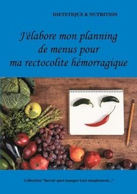 bokomslag J'élabore mon planning de menus pour ma rectocolite hémorragique