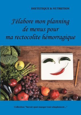 Cédric Menard, Cédric MENARD - J'élabore mon planning de menus pour ma rectocolite hémorragique, Häftad