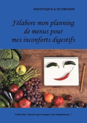 Cédric Menard - J'élabore mon planning de menus pour mes dyspepsies (ou inconforts digestifs divers), Häftad