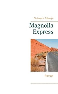 bokomslag Magnolia Express