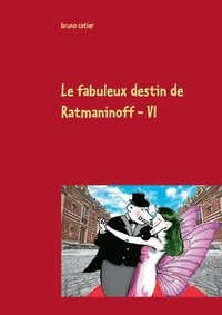 bokomslag Le fabuleux destin de ratmaninoff 6